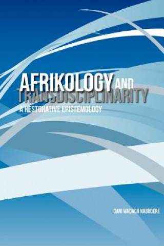 Afrikology and transdisciplinarity