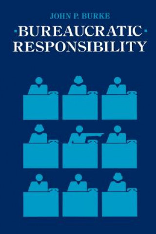 Bureaucratic Responsibility