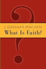 What is Faith?
