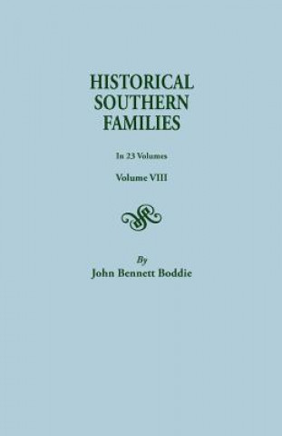 Historical Southern Families. in 23 Volumes. Volume VIII