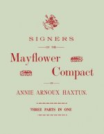 Signers of the Mayflower Compact. Three Parts in One