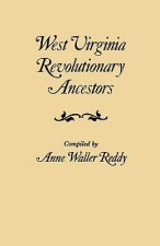 West Virginia Revolutionary Ancestors Whose Services Were Non-Military and