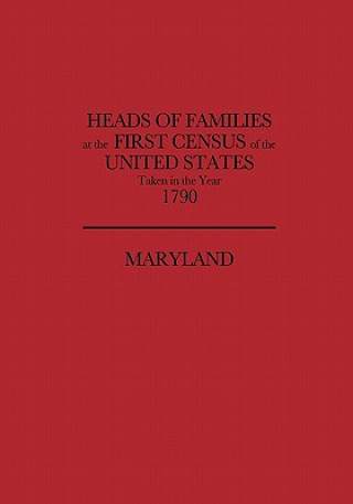 Heads of Families at the First Census of the United States Taken in the Year