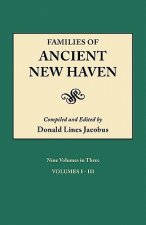 Families of Ancient New Haven. Originally Published as 