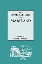 Early Settlers of Maryland : an Index of Names of Immigrants Compiled from