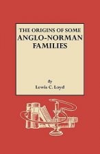 Origins of Some Anglo-Norman Families