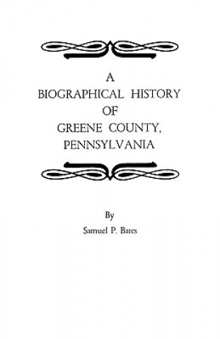 Biographical History of Greene County, Pennsylvania