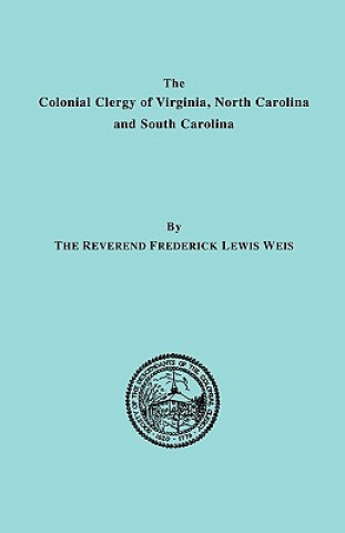 Colonial Clergy of Virginia, North Carolina and South Carolina