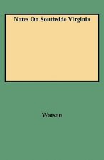 Notes On Southside Virginia