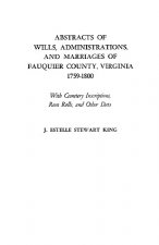 Abstracts of Wills, Administrations, and Marriages of Fauquier County, Virginia, 1759-1800