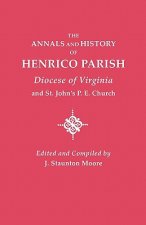 Annals and History of Henrico Parish, Diocese of Virginia, and St. John's P.E. Church