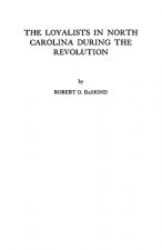 Loyalists in North Carolina During the Revolution
