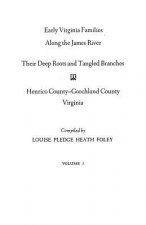 Early Virginia Families Along the James River, Volume I