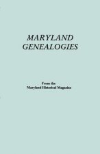 Maryland Genealogies. A Consolidation of Articles from the Maryland Historical Magazine. In Two Volumes. Volume I (families Abington - Gist)