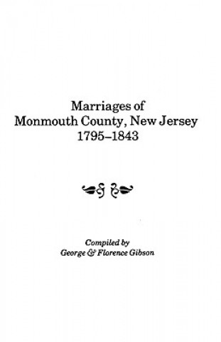 Marriages of Monmouth County, New Jersey, 1795-1843