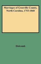 Marriages of Granville County, North Carolina, 1753-1868