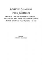 Omitted Chapters from Hotten's Original Lists of Persons of Quality