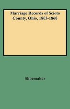 Marriage Records of Scioto County, Ohio, 1803-1860