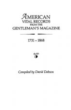 American Vital Records from the Gentleman's Magazine, 1731-1868