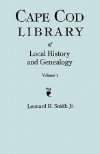 Cape Cod Library of Local History and Genealogy. A Facsimile Edition of 108 Pamphlets in the Early 20th Century. Volume 1