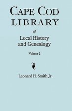 Cape Cod Library of Local History and Genealogy. A Facsimile Edition of 108 Pamphlets Published in the Early 20th Century. Volume 2
