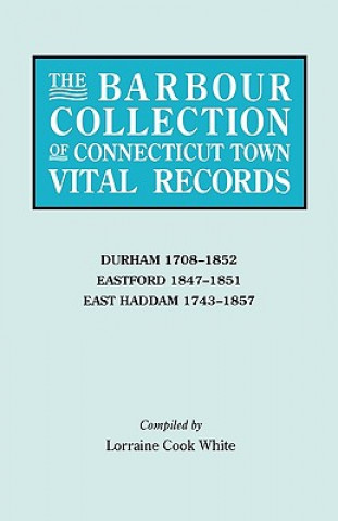 Barbour Collection of Connecticut Town Vital Records. Volume 9