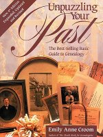 Unpuzzling Your Past. The Best-Selling Basic Guide to Genealogy. Fourth Edition. Expanded, Updated and Revised