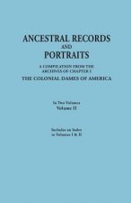 Ancestral Records and Portraits. In Two Volumes. Volume II. Includes an Index to Volumes I & II