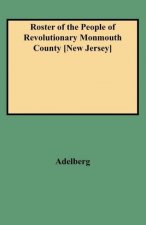 Roster of the People of Revolutionary Monmouth County, New Jersey