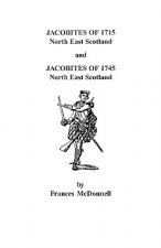Jacobites of 1715 and 1745. North East Scotland