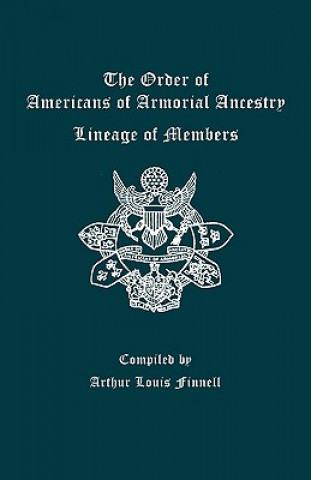 Order of Americans of Armorial Ancestry Lineage of Members
