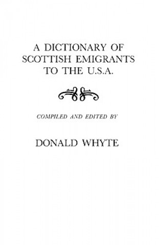 Dictionary of Scottish Emigrants to the U.S.A.