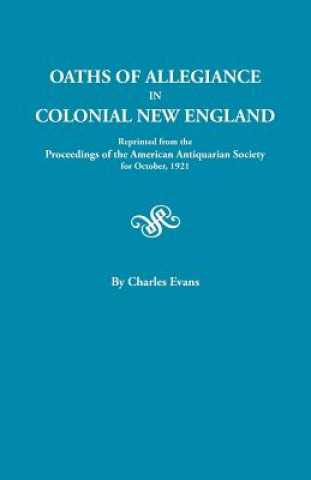 Oaths of Allegiance in Colonial New England