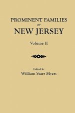 Prominent Families of New Jersey. In Two Volumes. Volume II