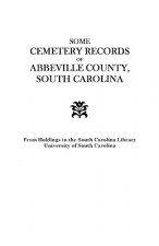 Some Cemetery Records of Abbeville County, South Carolina