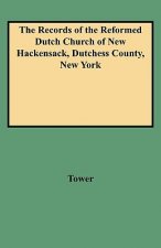 Records of the Reformed Dutch Church of New Hackensack, Dutchess County, New York