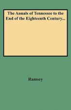 Annals of Tennessee to the End of the Eighteenth Century...