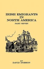 Irish Emigrants in North America. Part Seven
