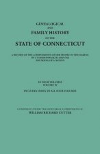 Genealogical and Family History of the State of Connecticut. A Record of the Achievements of Her People in the Making of a Commonwealth and the Foundi