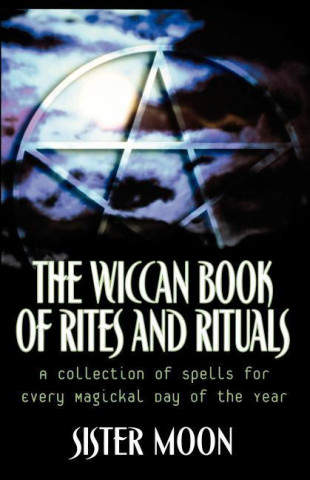 Wiccan Book of Rites and Rituals