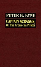 Captain Scraggs; or, The Green-Pea Pirates