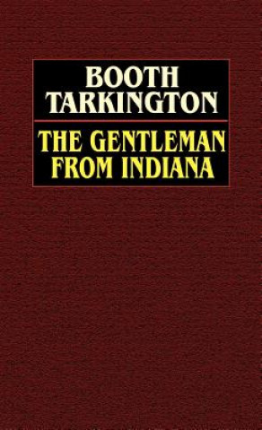 Gentleman from Indiana (Deceased Booth Tarkington)()