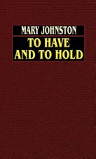 To Have and to Hold
