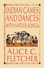 Indian Games and Dances with Native Songs