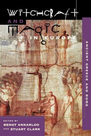 Witchcraft and Magic in Europe (Bengt Ankarloo,Stuart Clark)(Puha kötésű)
