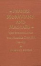 Franks, Moravians, and Magyars