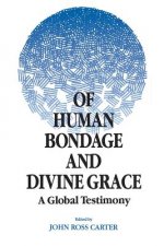 Of Human Bondage and Divine Grace