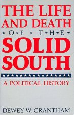 Life and Death of the Solid South