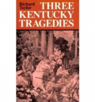 Three Kentucky Tragedies