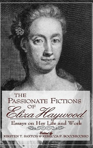 Passionate Fictions of Eliza Haywood